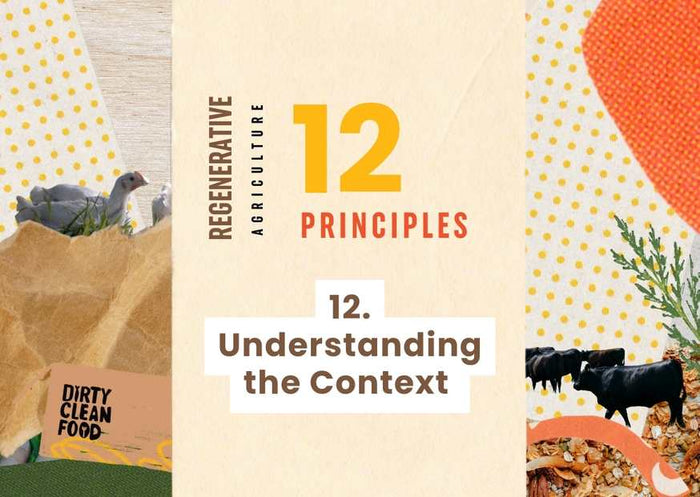 Dirty Clean Food regenerative agriculture 12 principles