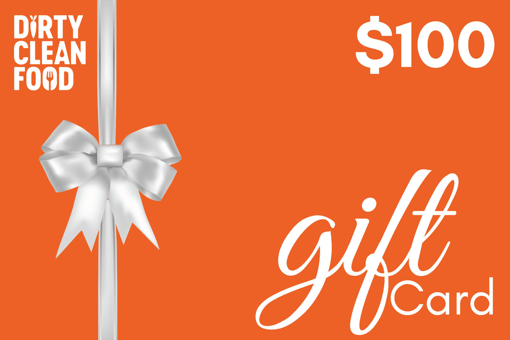 Dirty Clean Food Gift Card